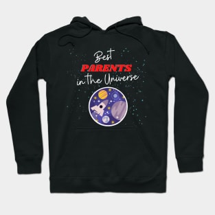 Best Parents in the Universe! Hoodie